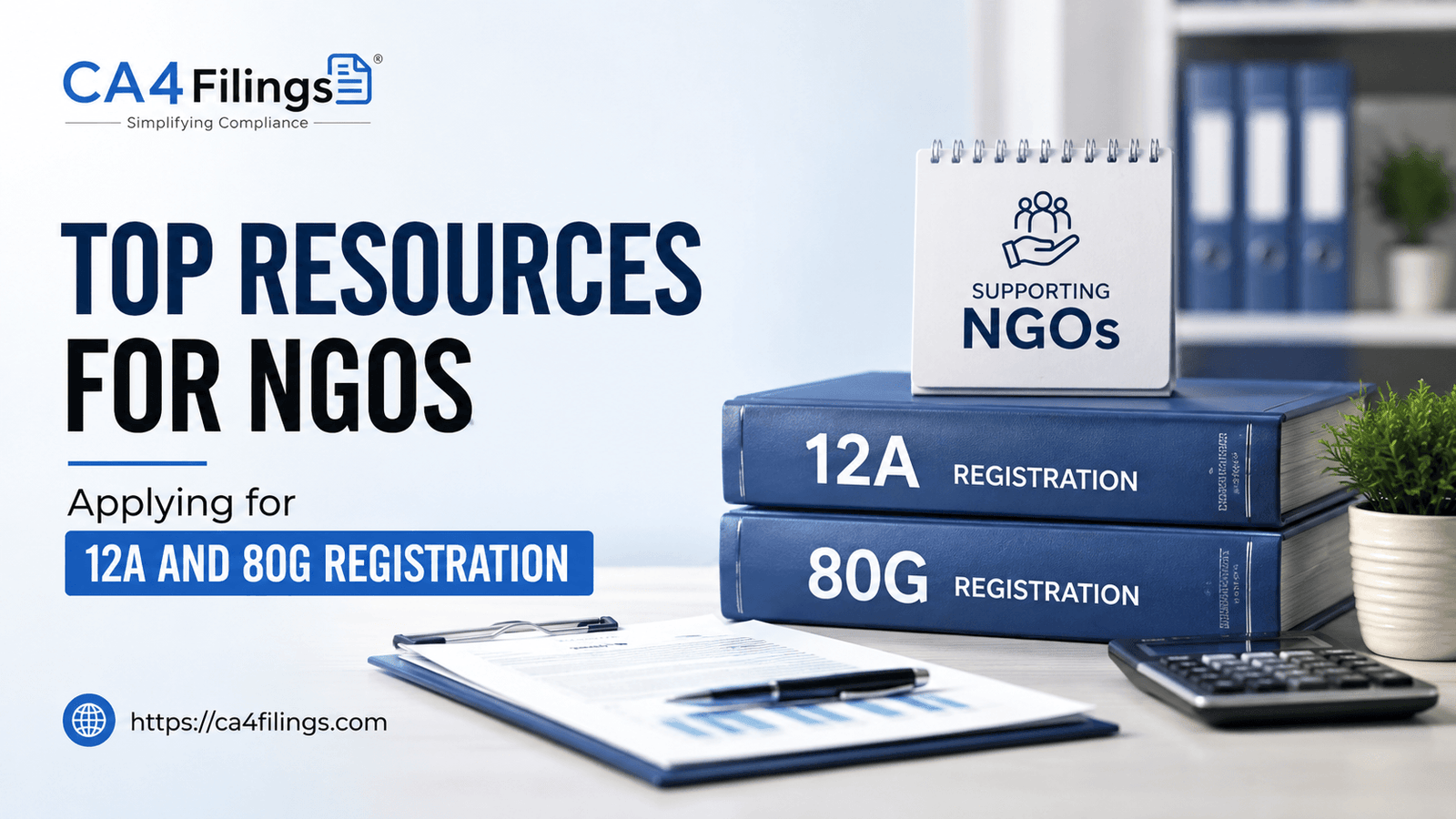 Top Resources for NGOs Applying for 12A and 80G Registration