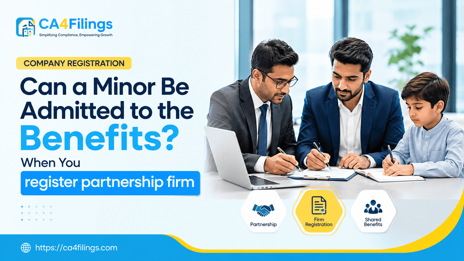Can a Minor Be Admitted to the Benefits When You register partnership firm Frameworks?