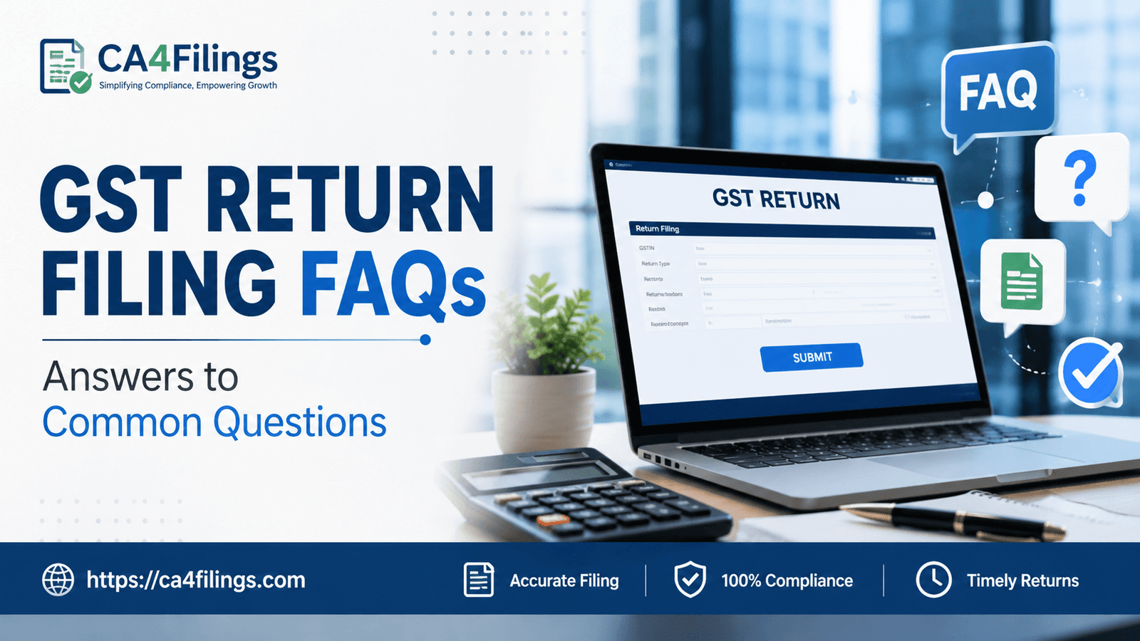 GST Return Filing FAQs: Answers to Common Questions
