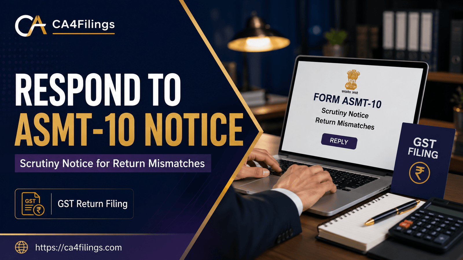 How to Respond to Form ASMT-10: Scrutiny Notice for Return Mismatches