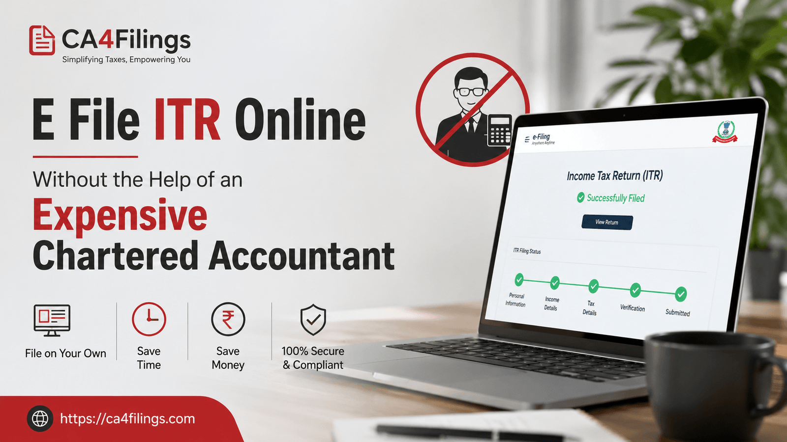 How to E File ITR Online Without the Help of an Expensive Chartered Accountant