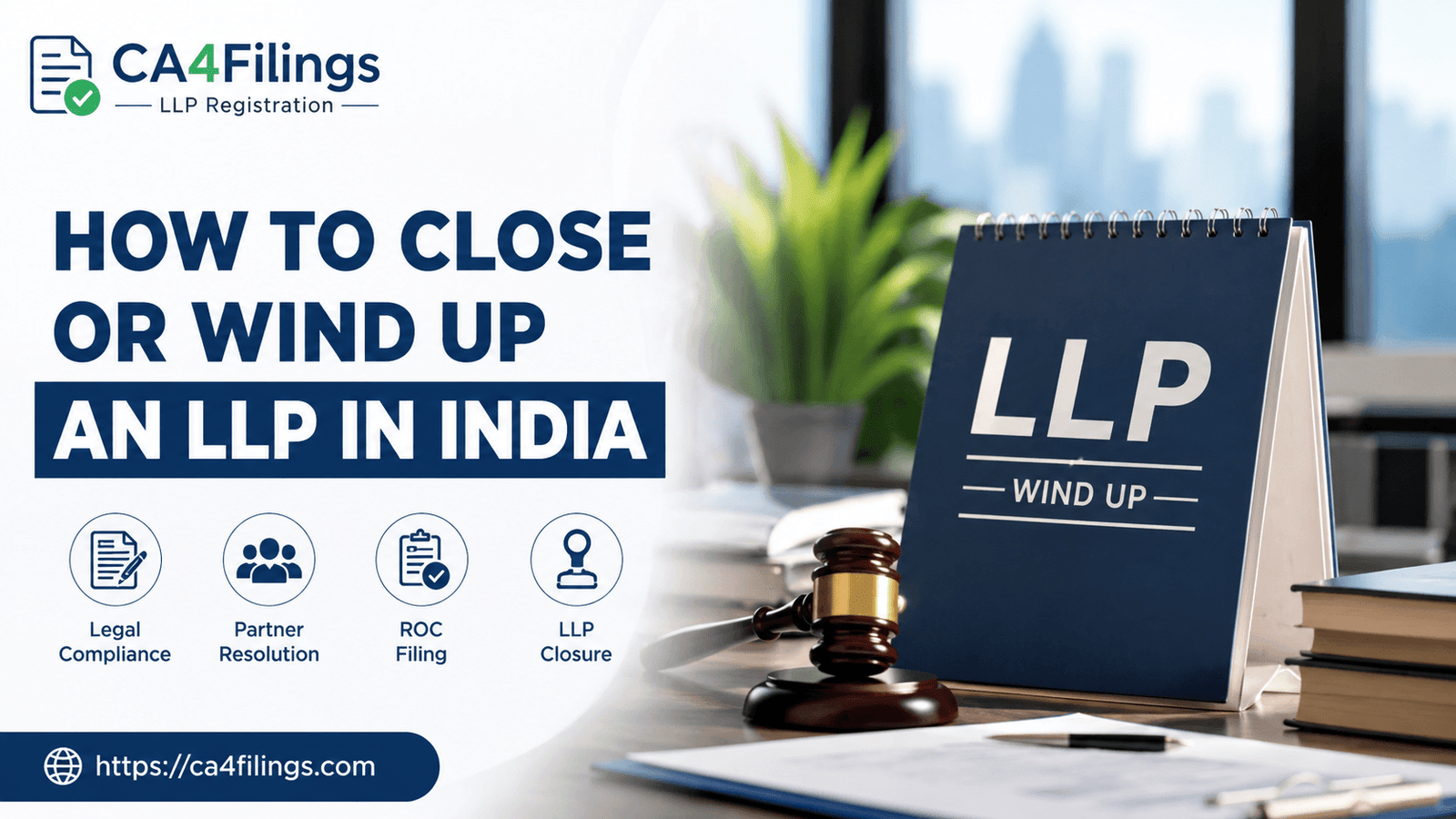 How to Close or Wind Up an LLP in India