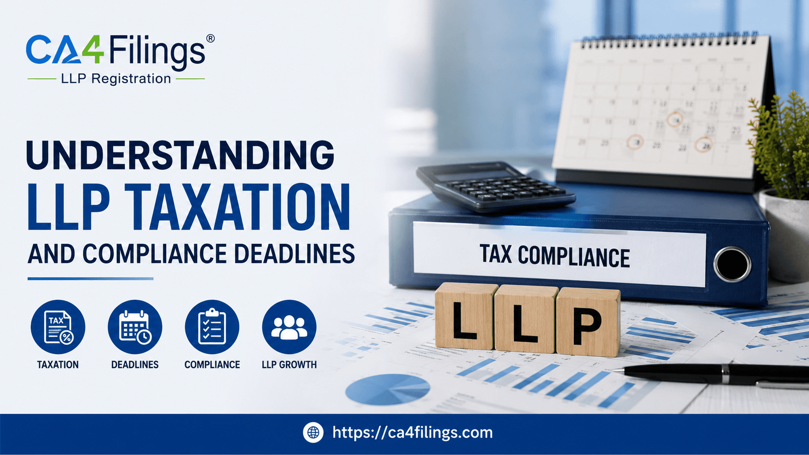 Understanding LLP Taxation and Compliance Deadlines