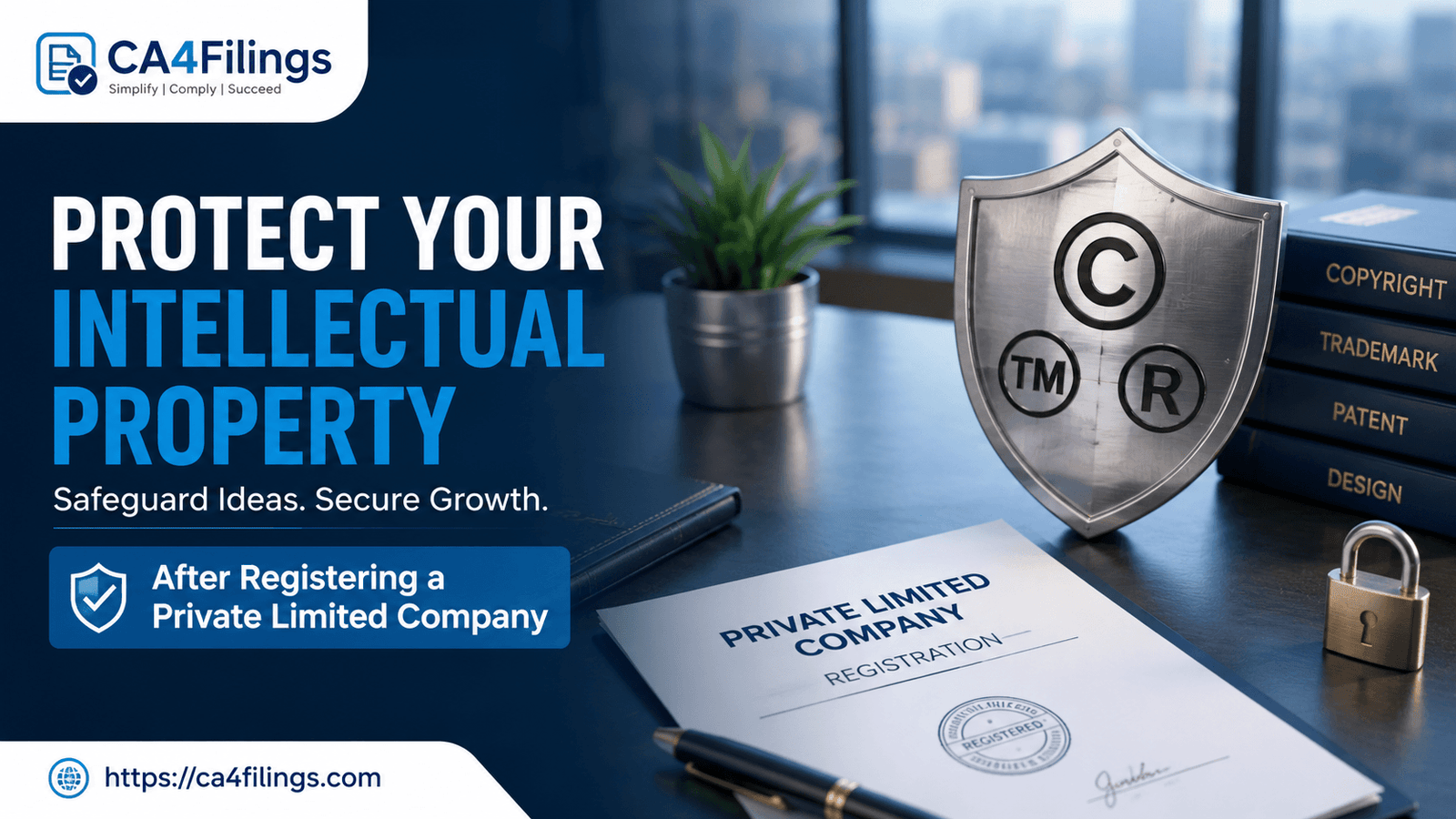 How to Protect Your Intellectual Property After Registering a Private Limited Company